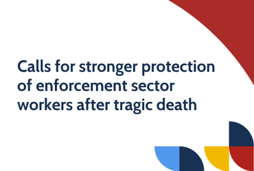 Calls for stronger protection of enforcement sector workers after tragic death